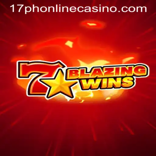BlazingWins: A Thrilling Adventure at 17PH Online Casino