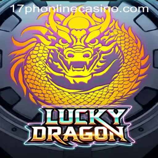 Discover the Thrills of LuckyDragon at 17PH ONLINE CASINO